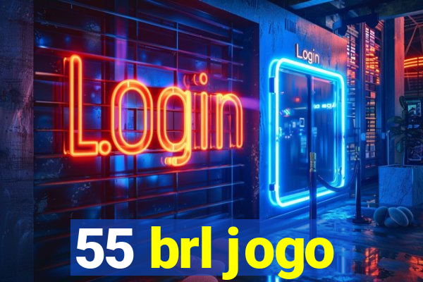 55 brl jogo